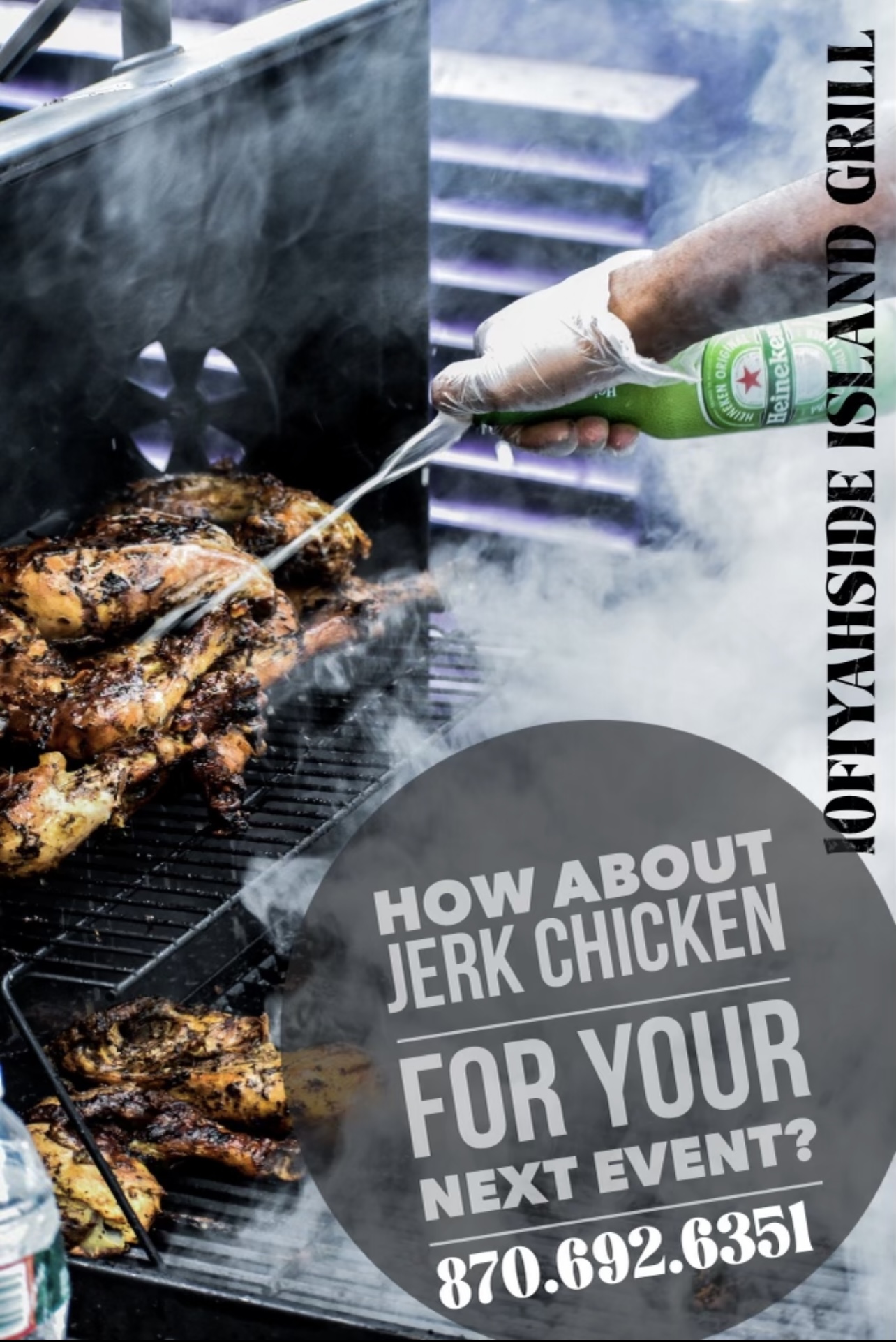 10 Fiyahside Island Grill catering poster: jerk chicken on the grill, "How about jerk chicken for your next event? 870.692.6351"